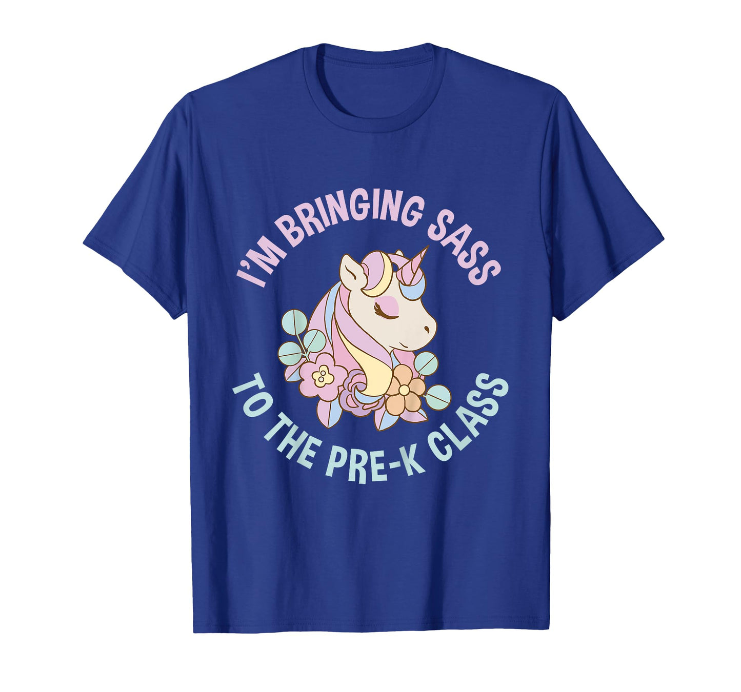 Im bringing Sass to the Pre K Class Cute Unicorn Pre School T-Shirt