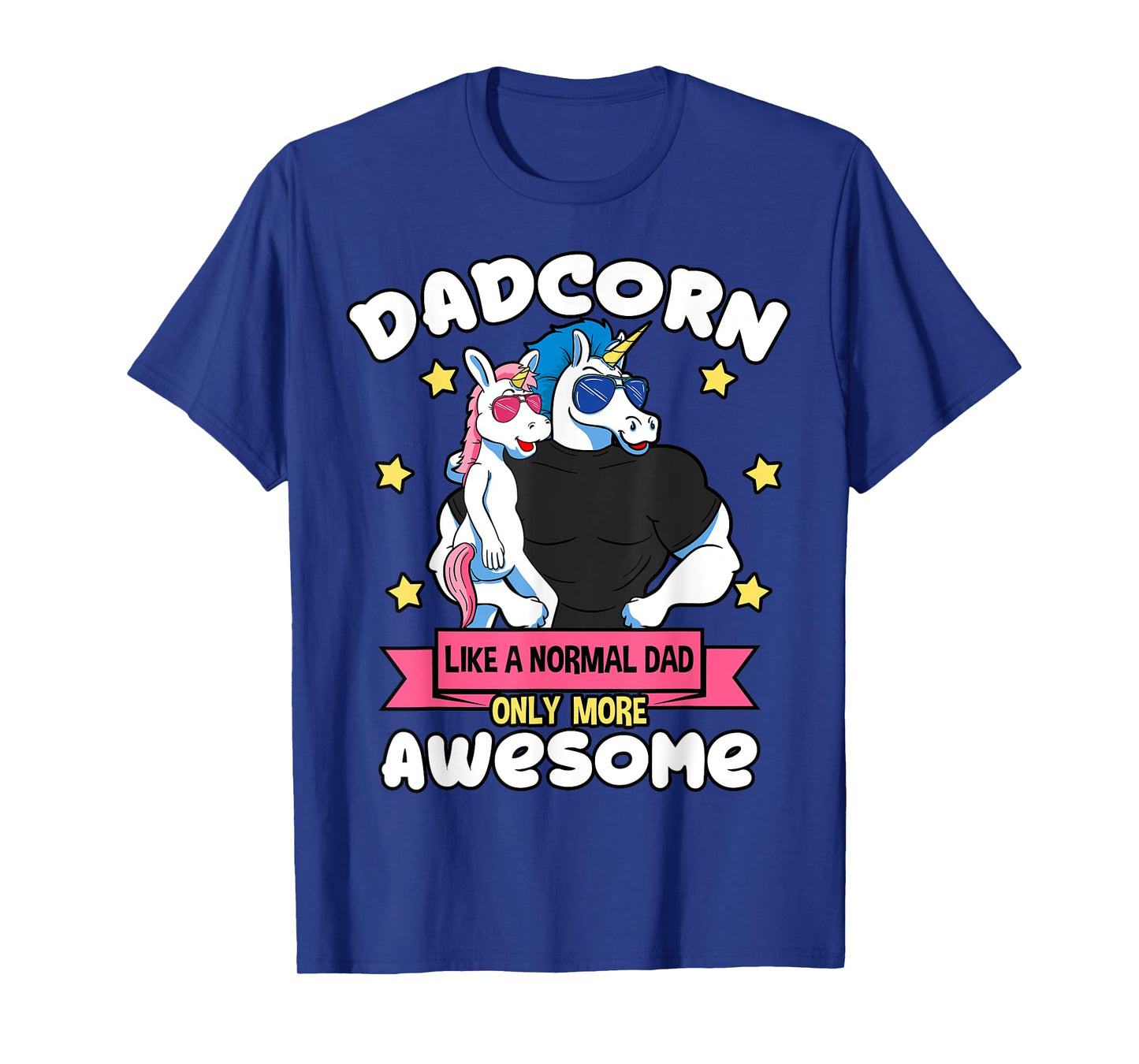 Dadcorn 1 Kid Father's Day Dad Unicorn Daughter Girl T-Shirt