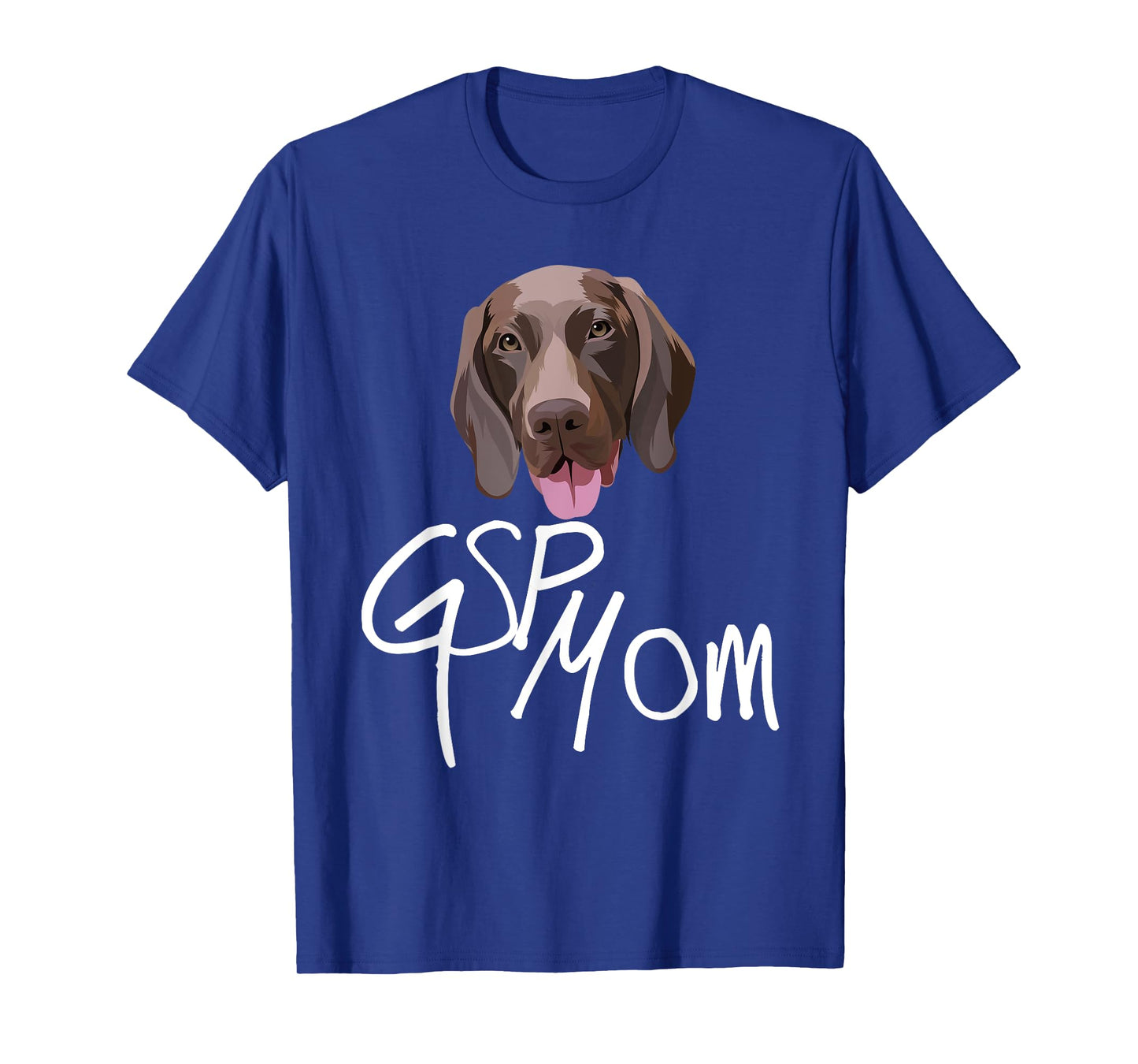 GSP Mom Dog with tongue funny illustration for bird dogs T-Shirt