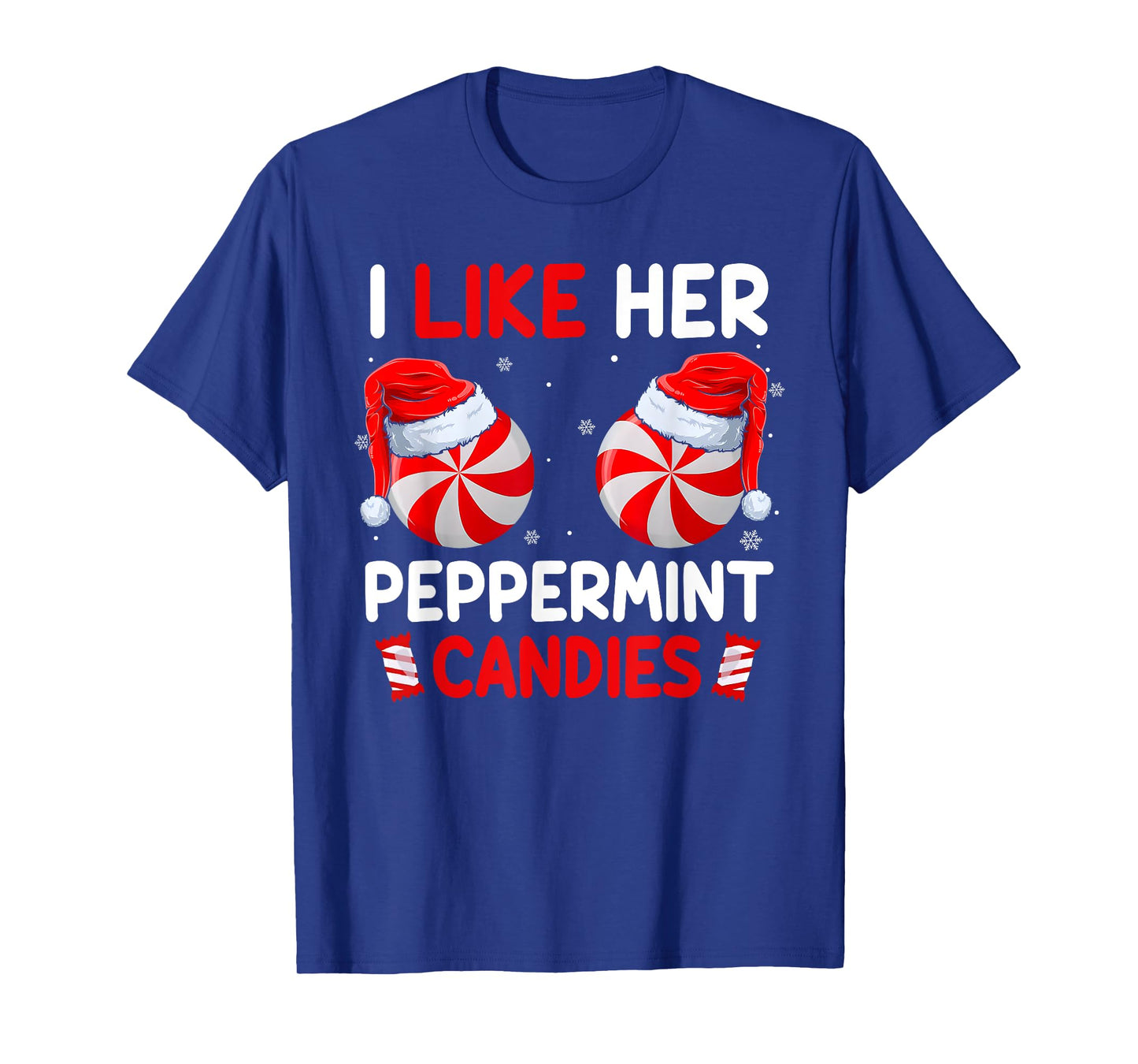 I Like Her Peppermint Candies Funny Couples Christmas T-Shirt