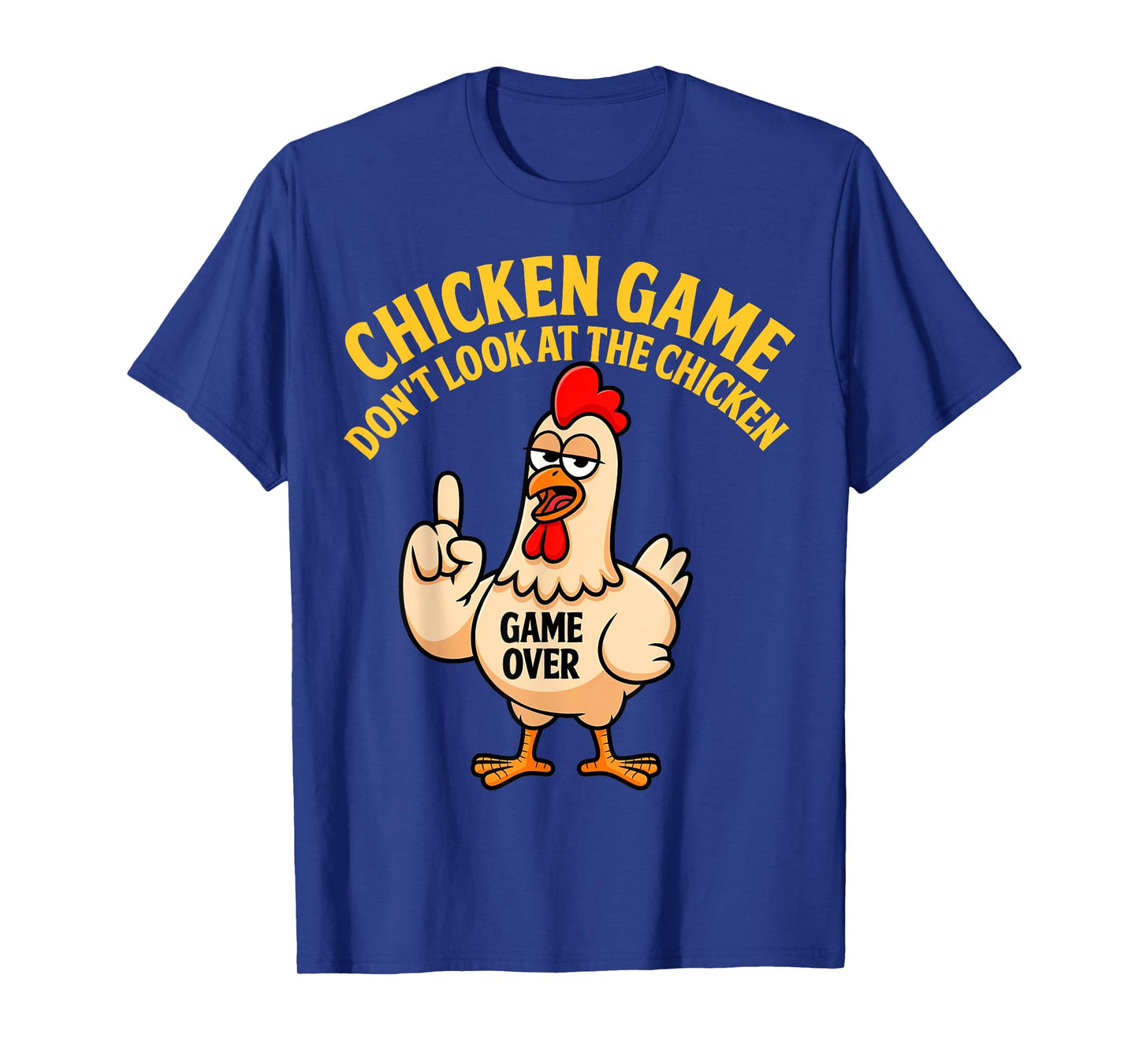 Funny Shirt Chicken Game Don't Look at the Chicken Meme Gag T-Shirt