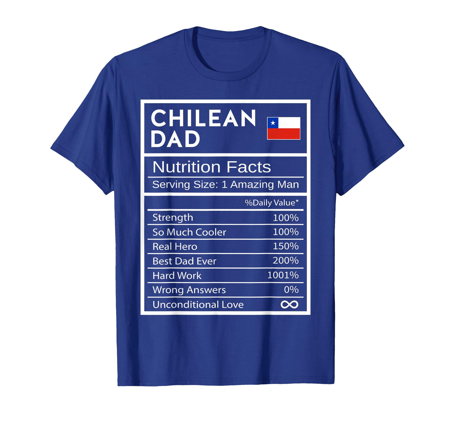 Chilean Dad Nutrition Facts National Pride Gift For Dad T-Shirt