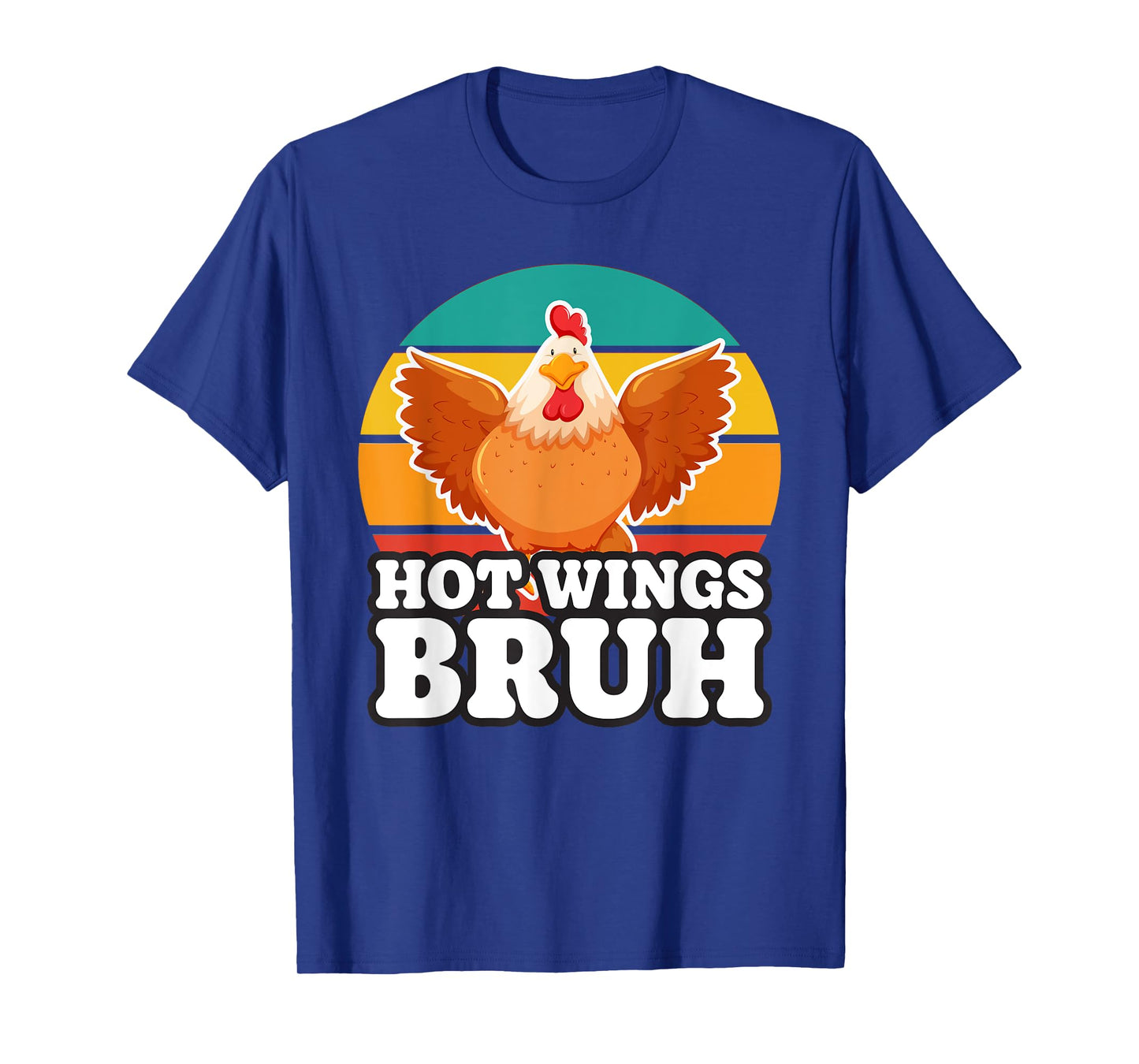 Funny Chicken Wing Gifts, Sports Fan, Hot Wings Bruh T-Shirt