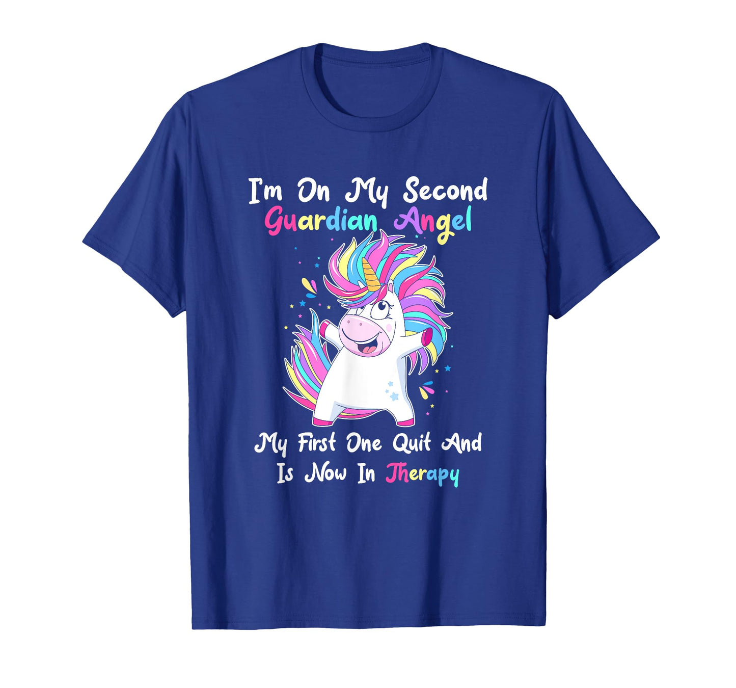 I'm On My Second Guardian Angel My First One Quit T-Shirt
