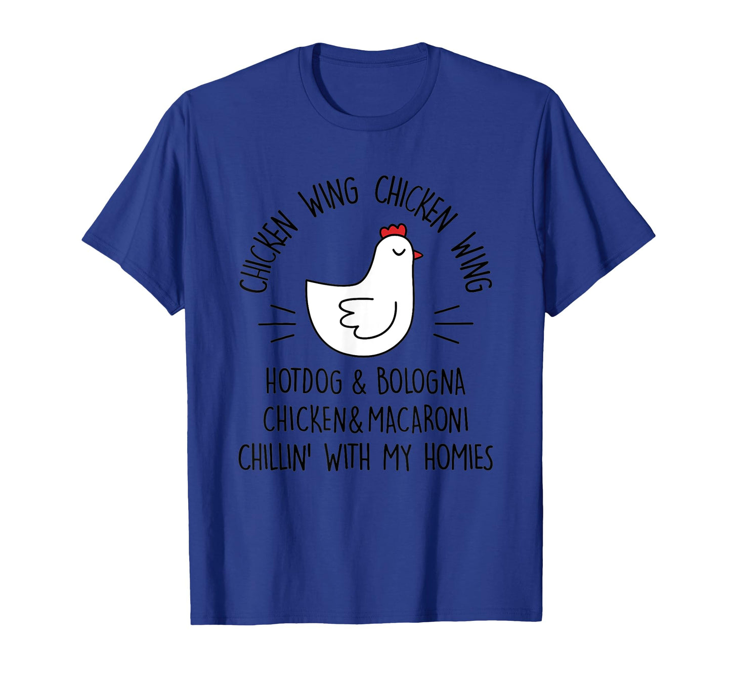 Viral Chicken Wing Chicken Wing Hot Dog Bologna Song Lyric Men Women T-Shirt