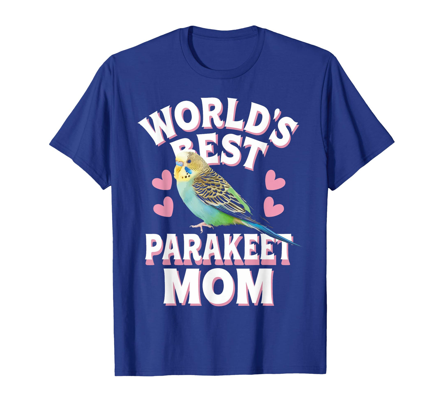 Parakeet World'S Best Parakeet Mom T-Shirt