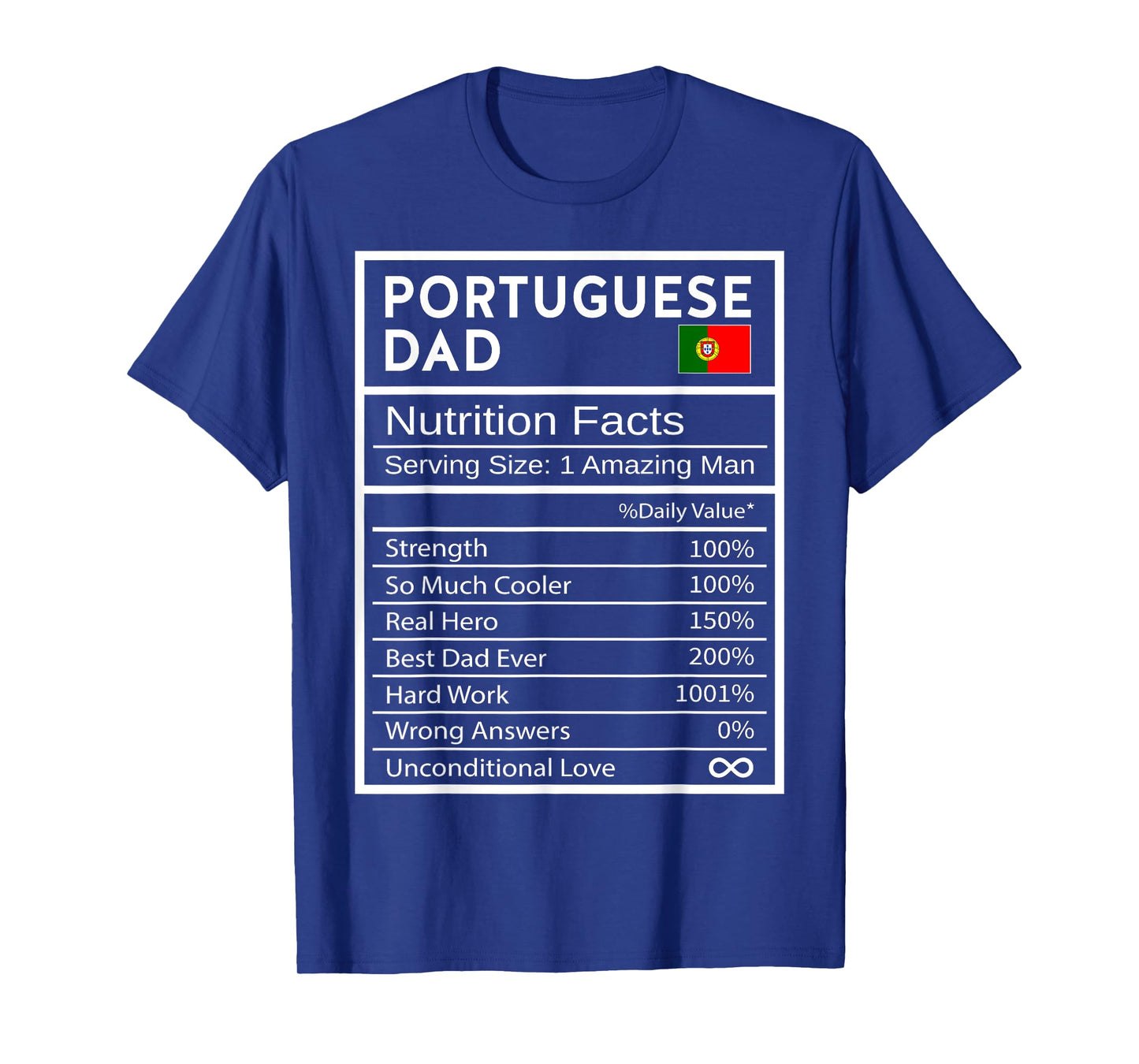 Portuguese Dad Nutrition Facts National Pride Gift For Dad T-Shirt