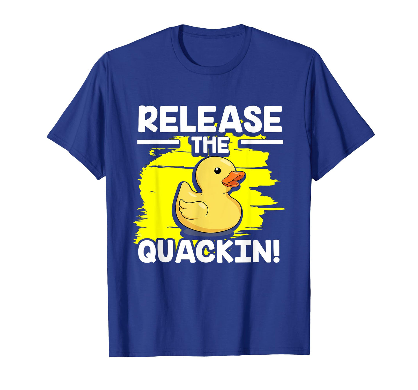 Yellow Rubber Duck - Release The Quackin! T-Shirt