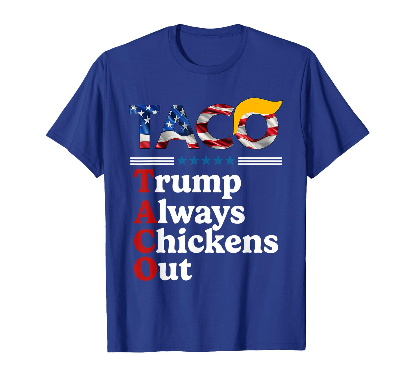 Trumps Always Chicken Out Taco America Vintage T-Shirt