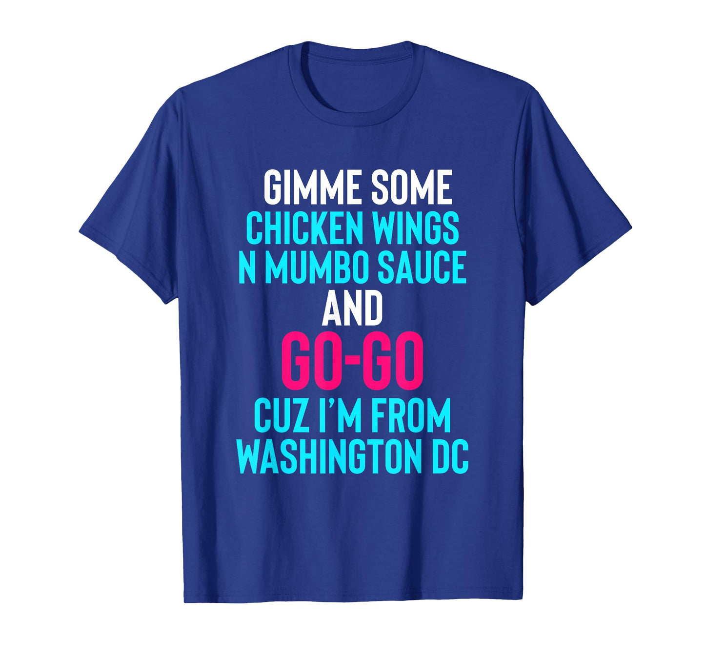 Dope, Washington DC Chicken n Mumbo and Go Go music T-Shirt