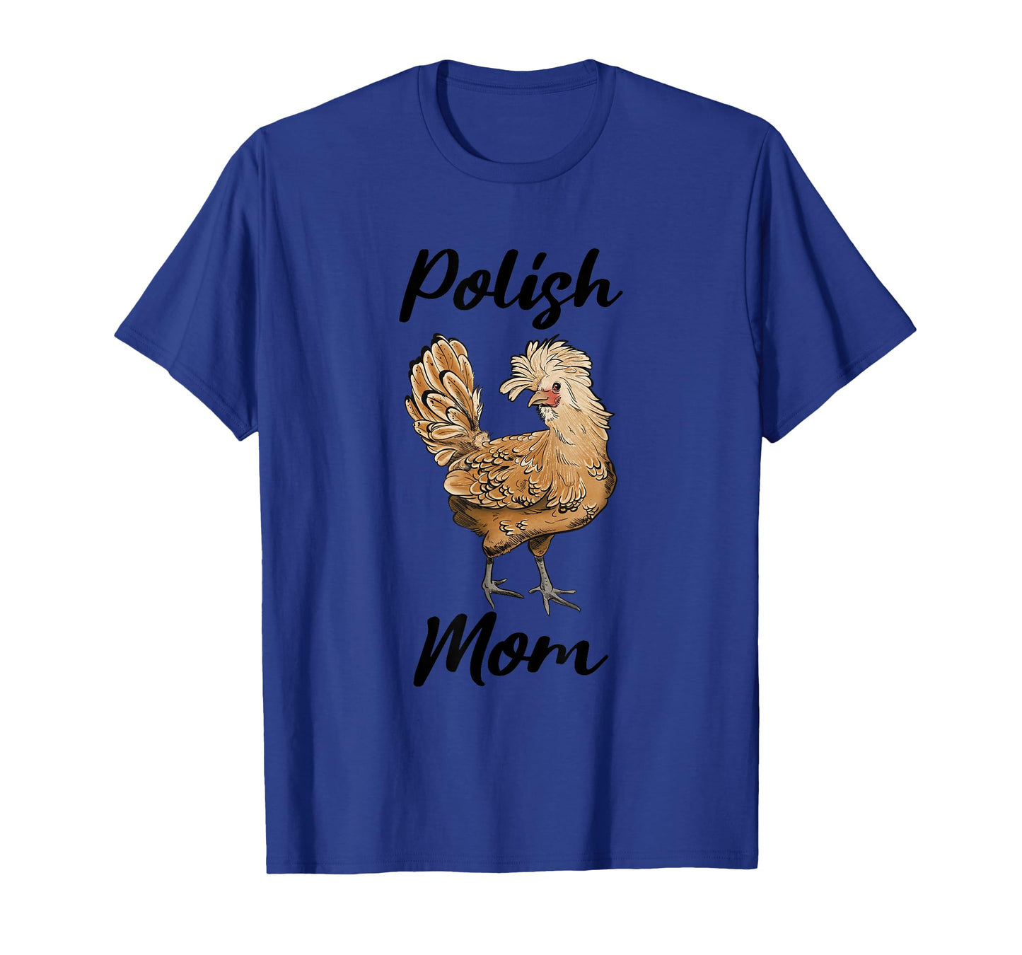 Our Piney Homestead Polish Mom Cute Polish Chicken T-Shirt, Small