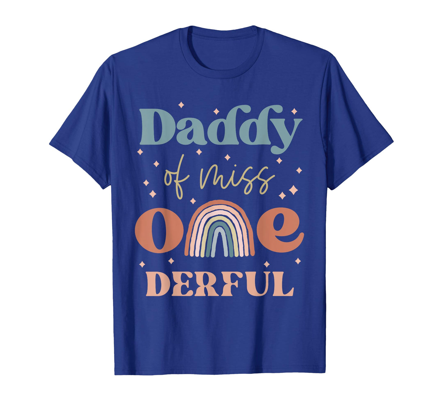 Daddy of Miss Onederful Boho Rainbow Daughter First Birthday T-Shirt