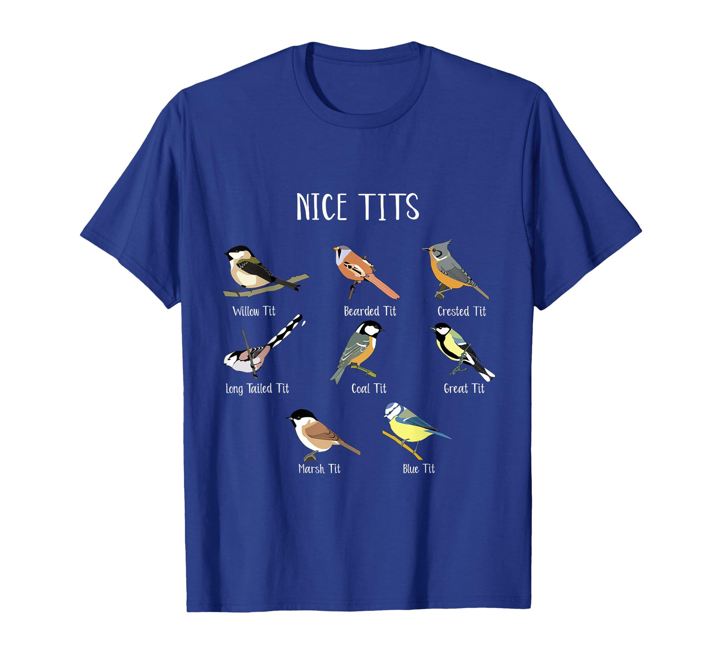 Funny Bird Watching Humor Collection of Tits Nice Tit Birds T-Shirt