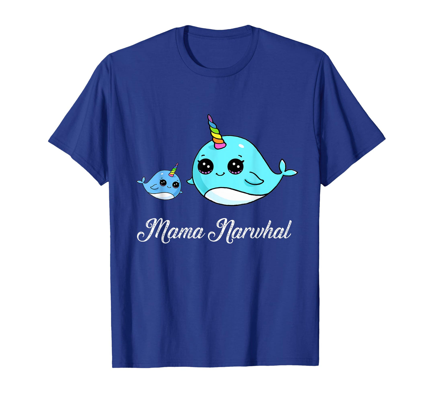 Mama Narwhal Cute Narwhal Shirt Mothers Day Gift T-Shirt