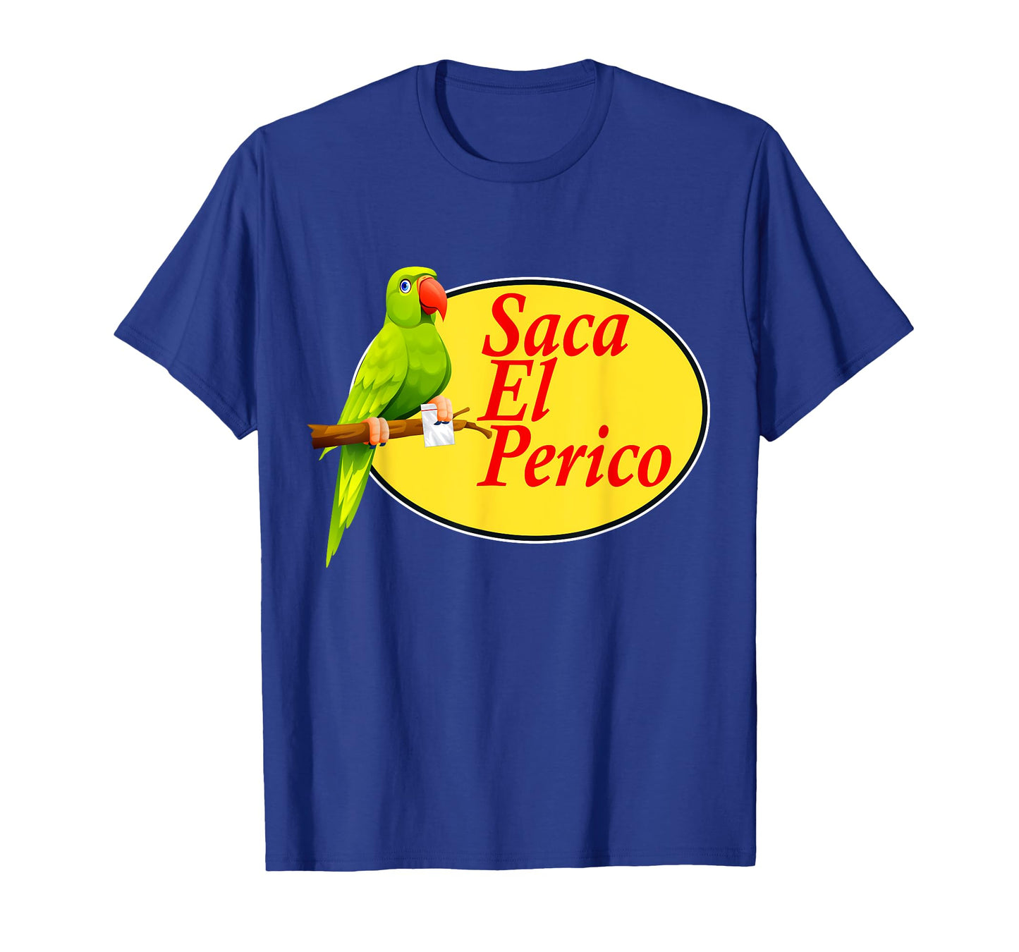 Saca El Perico T-Shirt