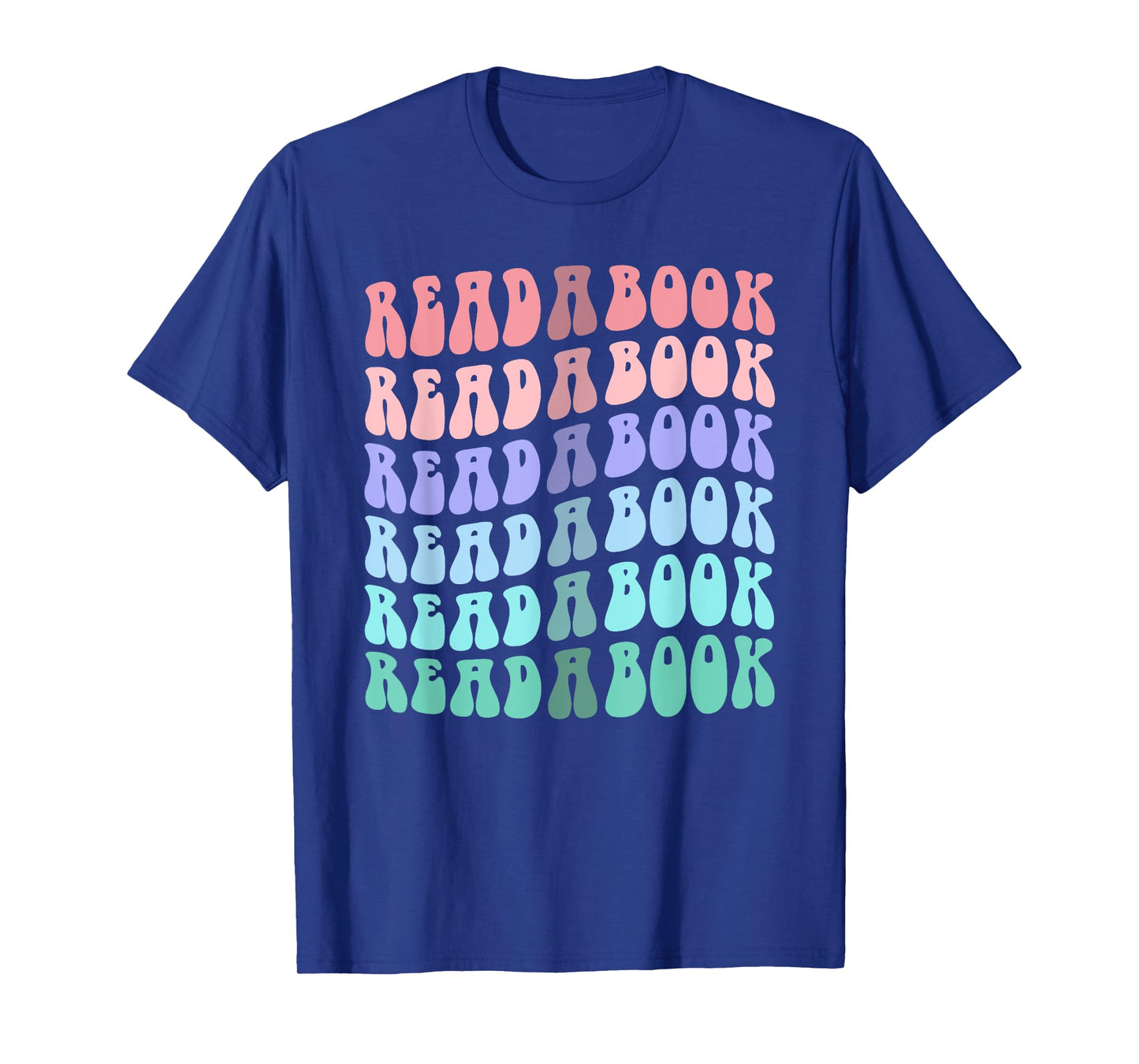 Groovy READ A BOOK Teacher Libraries Teaching Reading I T-Shirt
