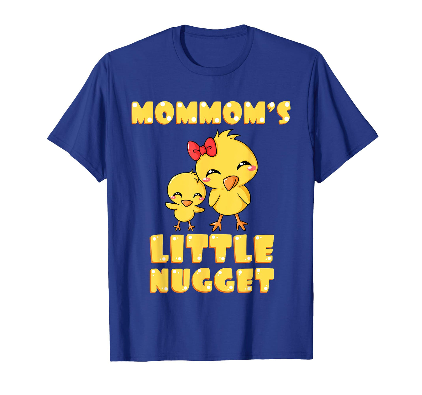 Mommom's Little Nugget Chicken Lover Grandma Mother's Day T-Shirt