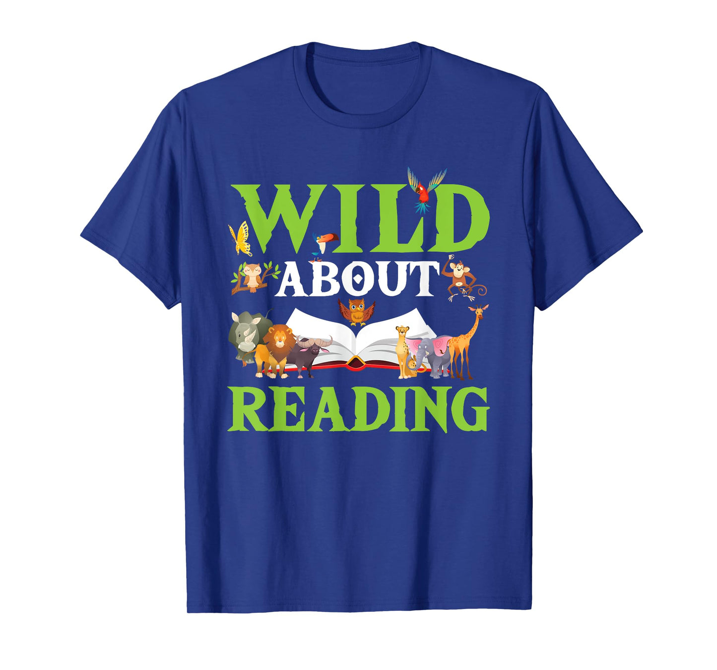 Wild About Reading Animals Books Reader Lover Gift T-Shirt