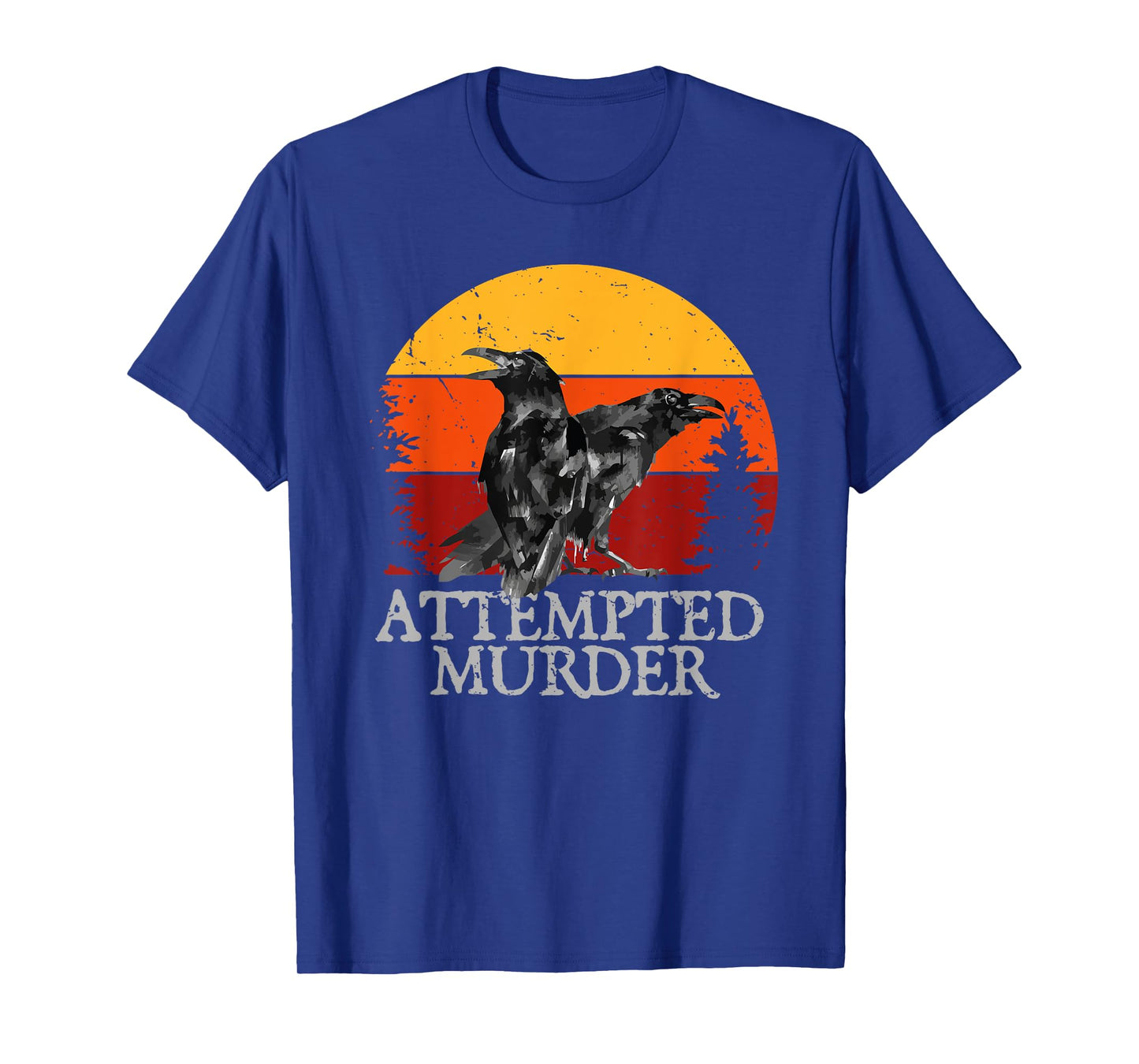 Attempted Murder Crows & Ravens Funny Crow T-Shirt