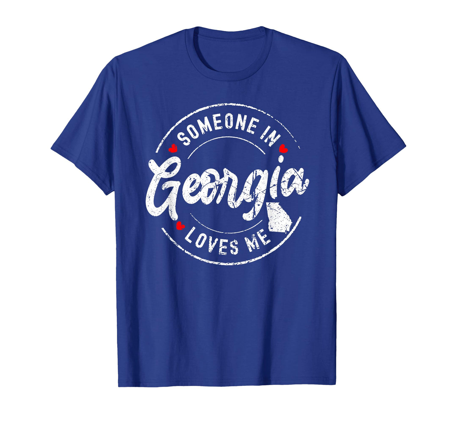 Someone in Georgia Loves Me Distressed Vintage Design T-Shirt