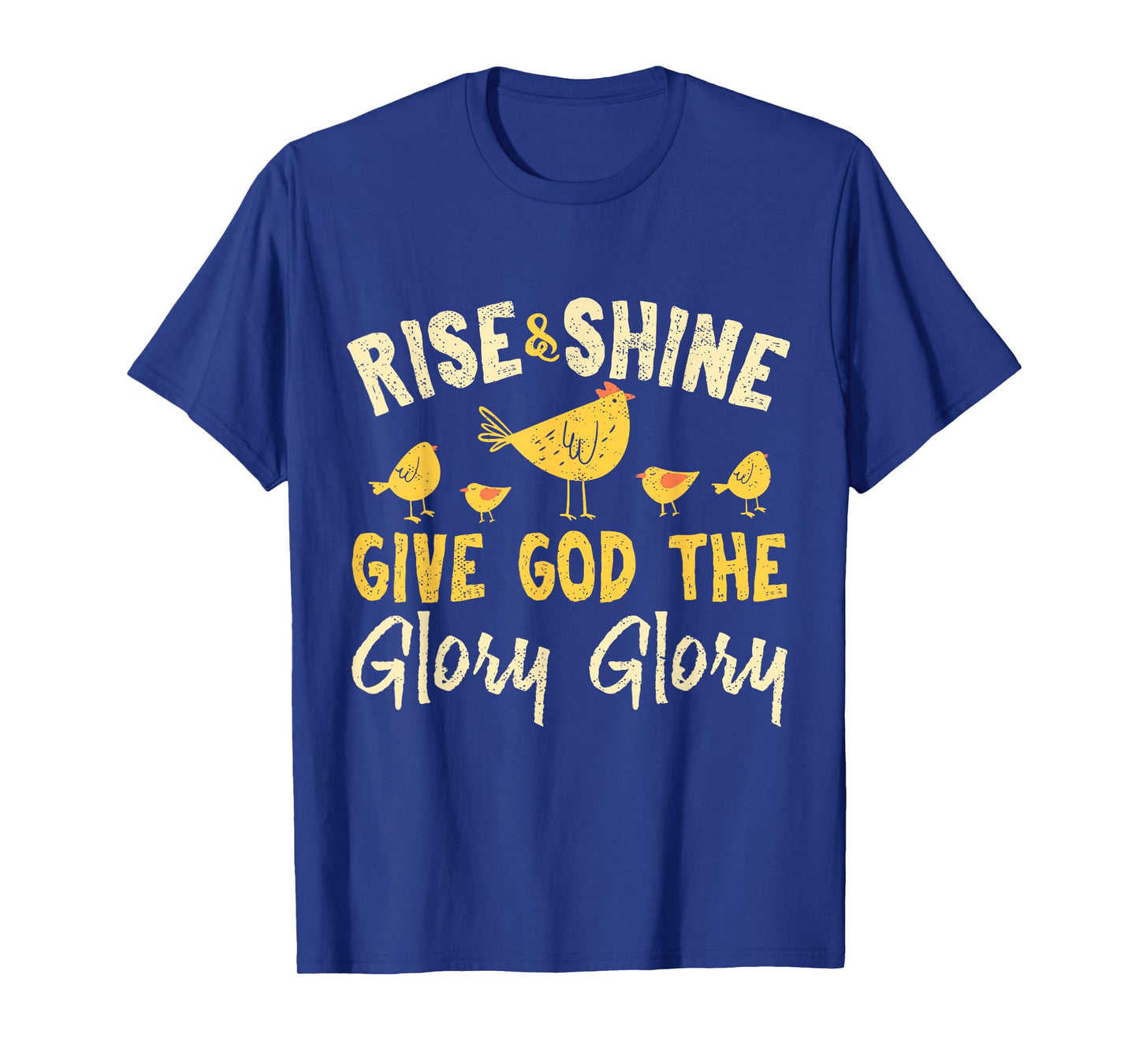 Rise and Shine - Vintage Chicken Christian T-Shirt