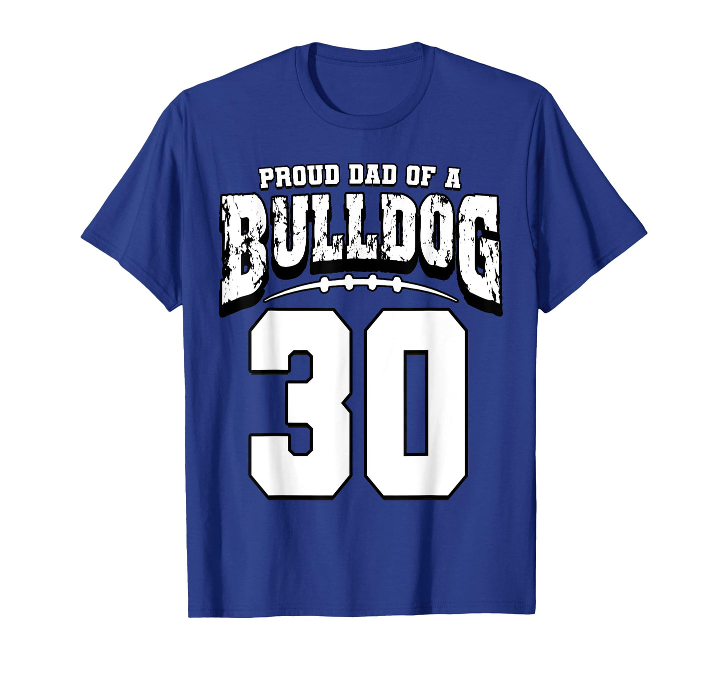 Proud Bulldog Football Dad Of Player 30 T-Shirt