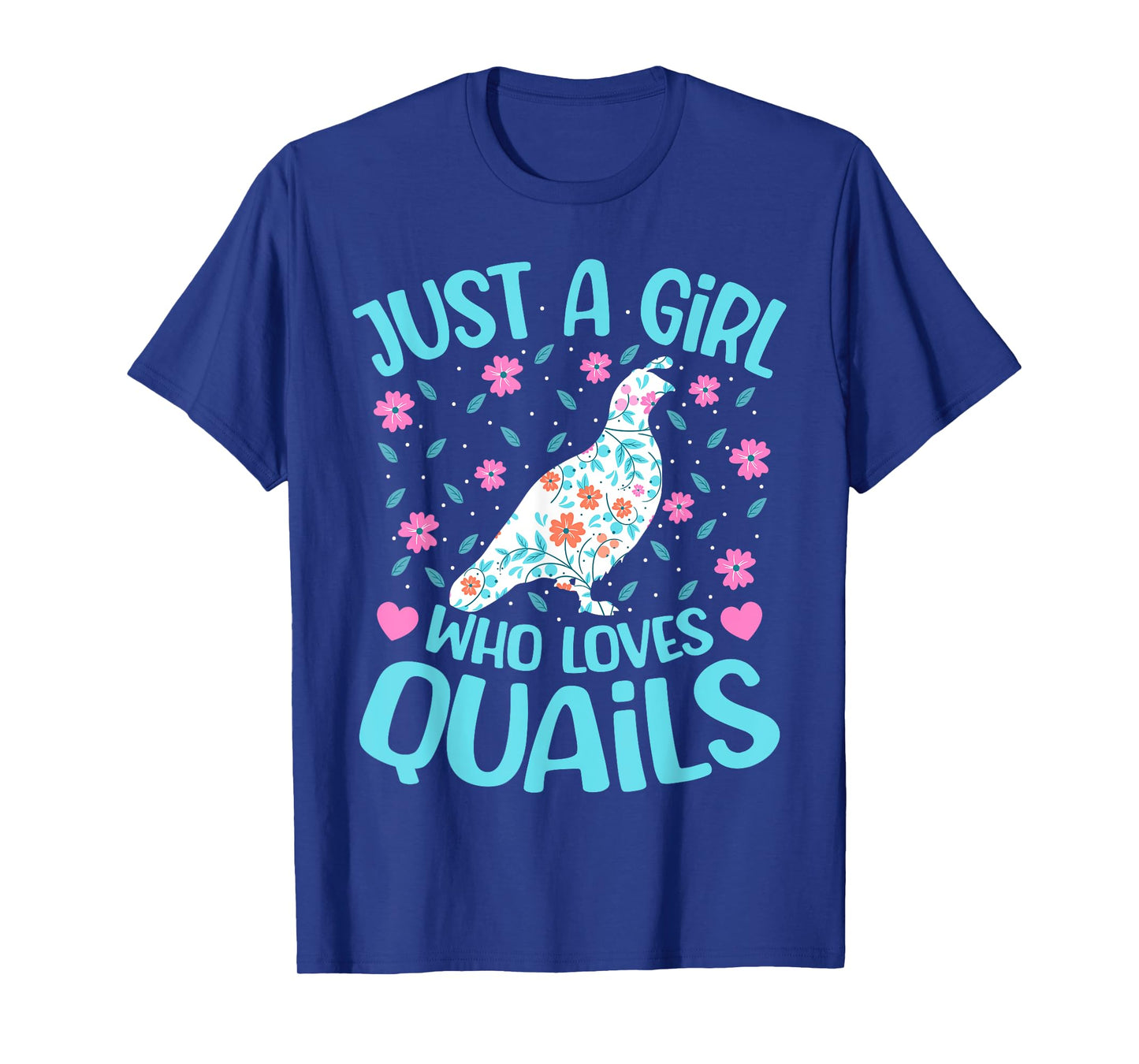 Just A Girl Who Loves Quails Floral Women Girls Quail Bird T-Shirt