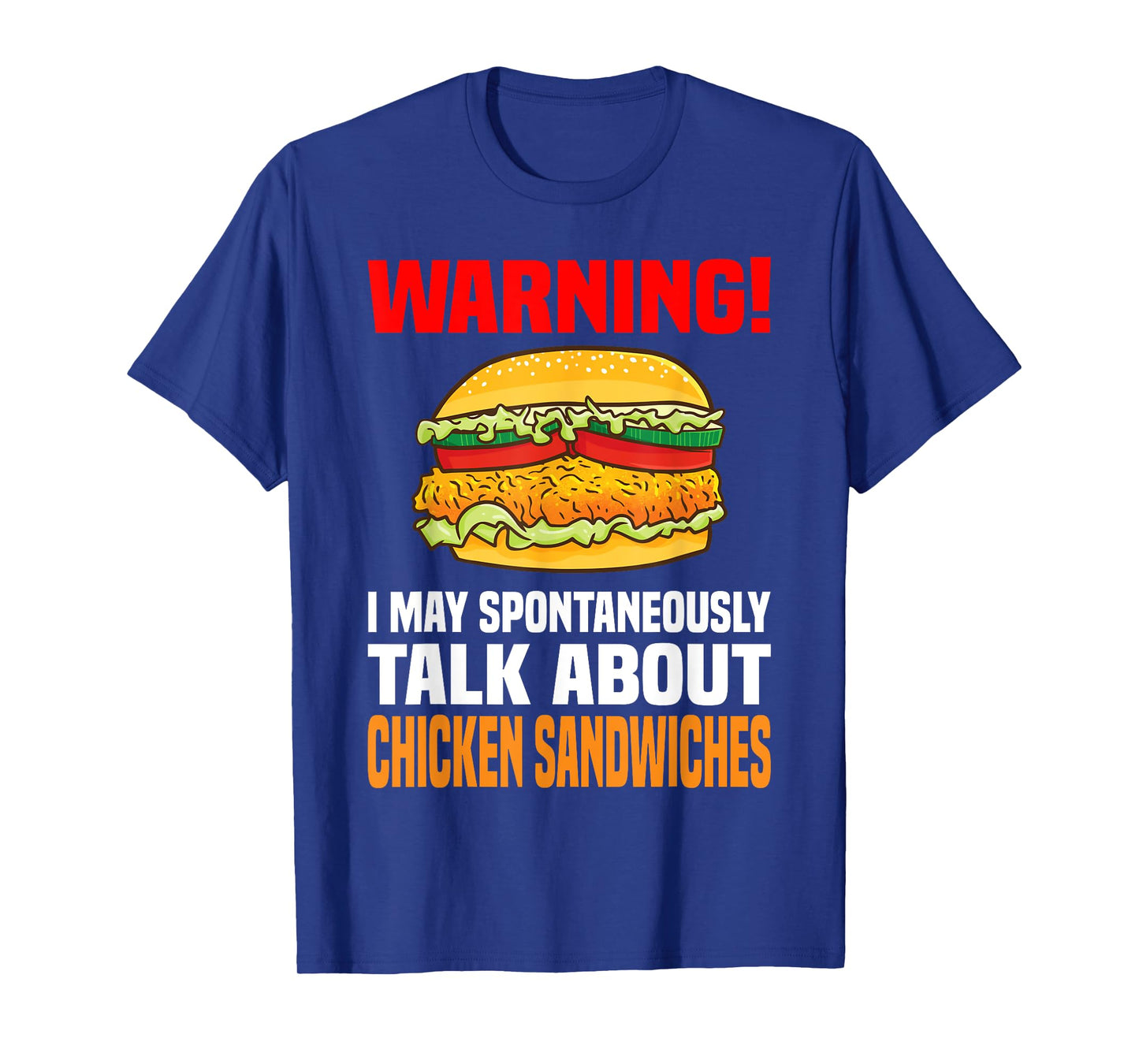 Chicken Sandwich Shirt Funny Talk About Chicken Burgers T-Shirt