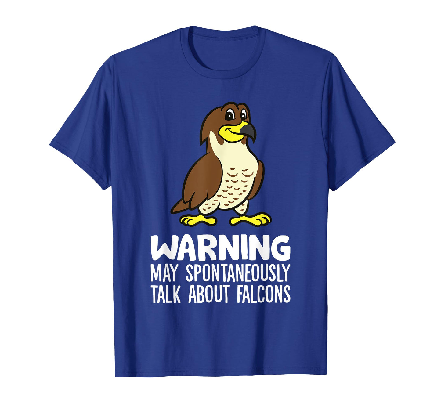 Falconry Warning May Spontaneously Talk About Falcons T-Shirt