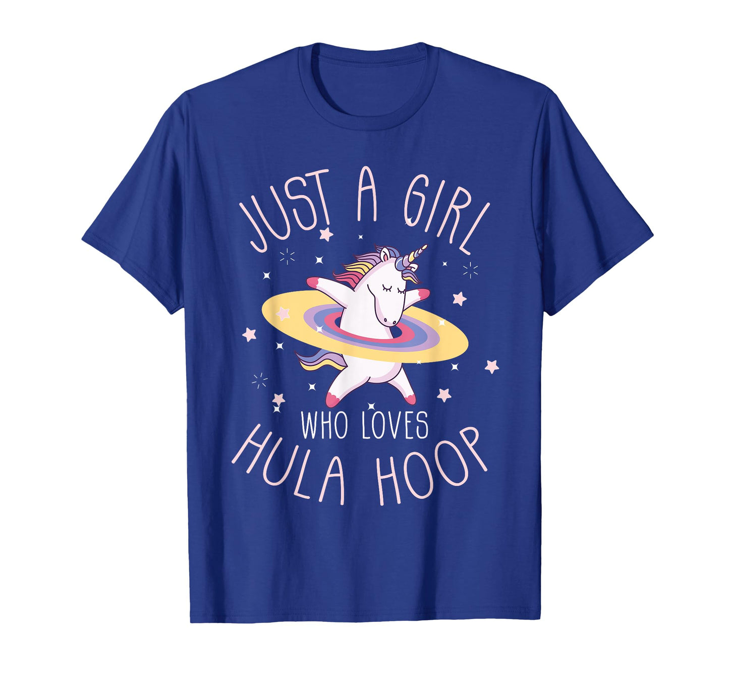 Just A Girl Who Loves Hula Hoop Rainbow Unicorn T-Shirt T-Shirt
