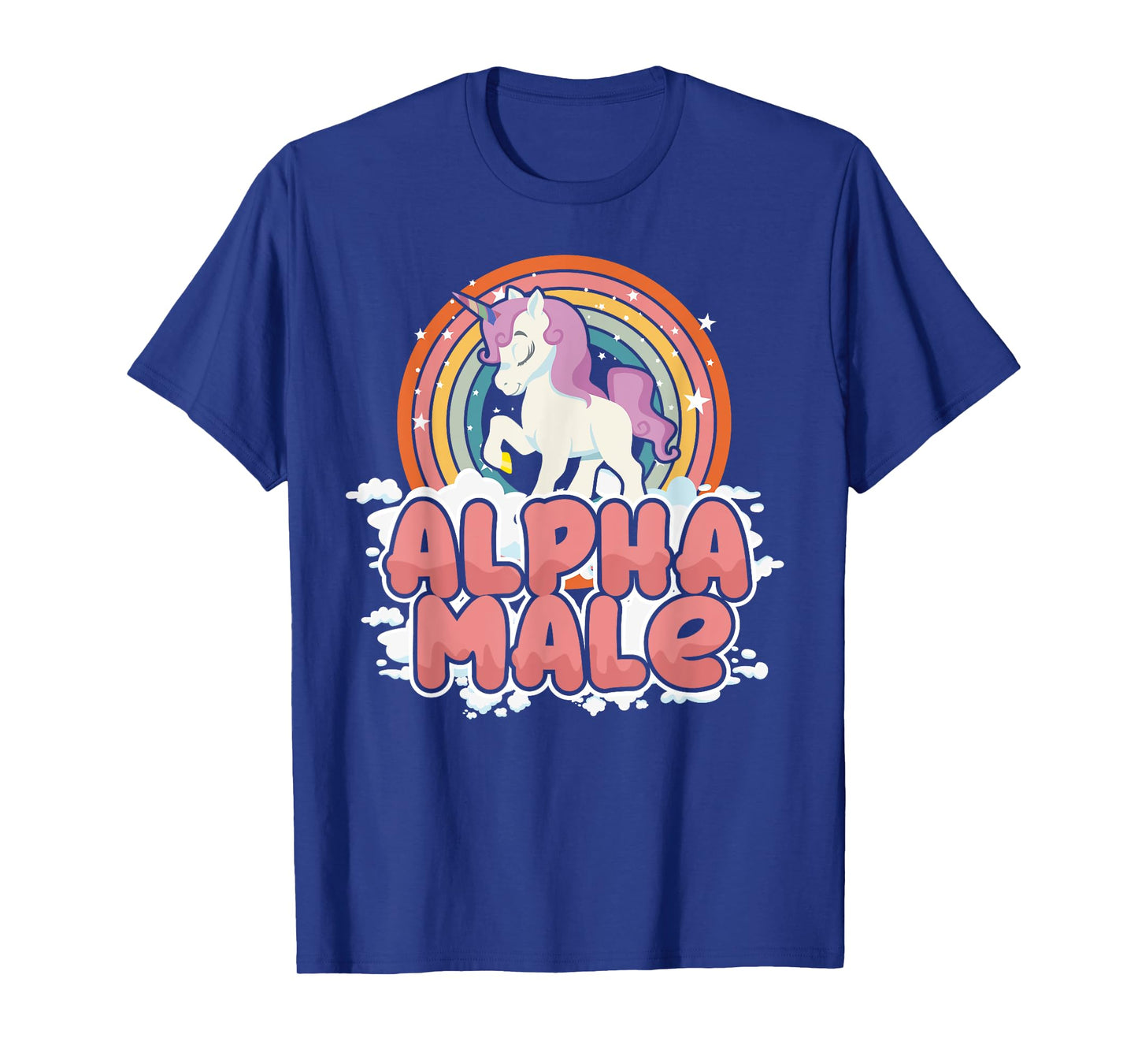 Funny Alpha Male Unicorn Lover Gift Rainbow Sarcastic T-Shirt