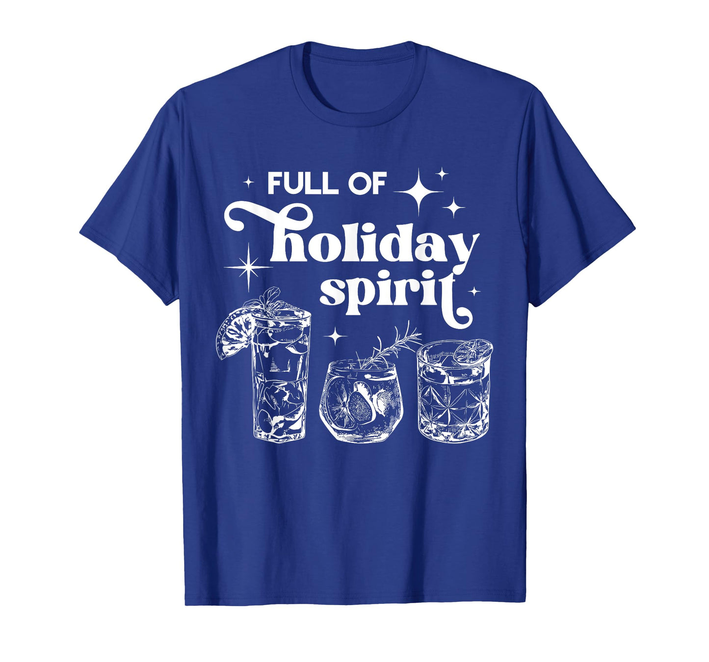 Full Of Holiday Spirits Christmas Spirit Cocktail Club Xmas T-Shirt