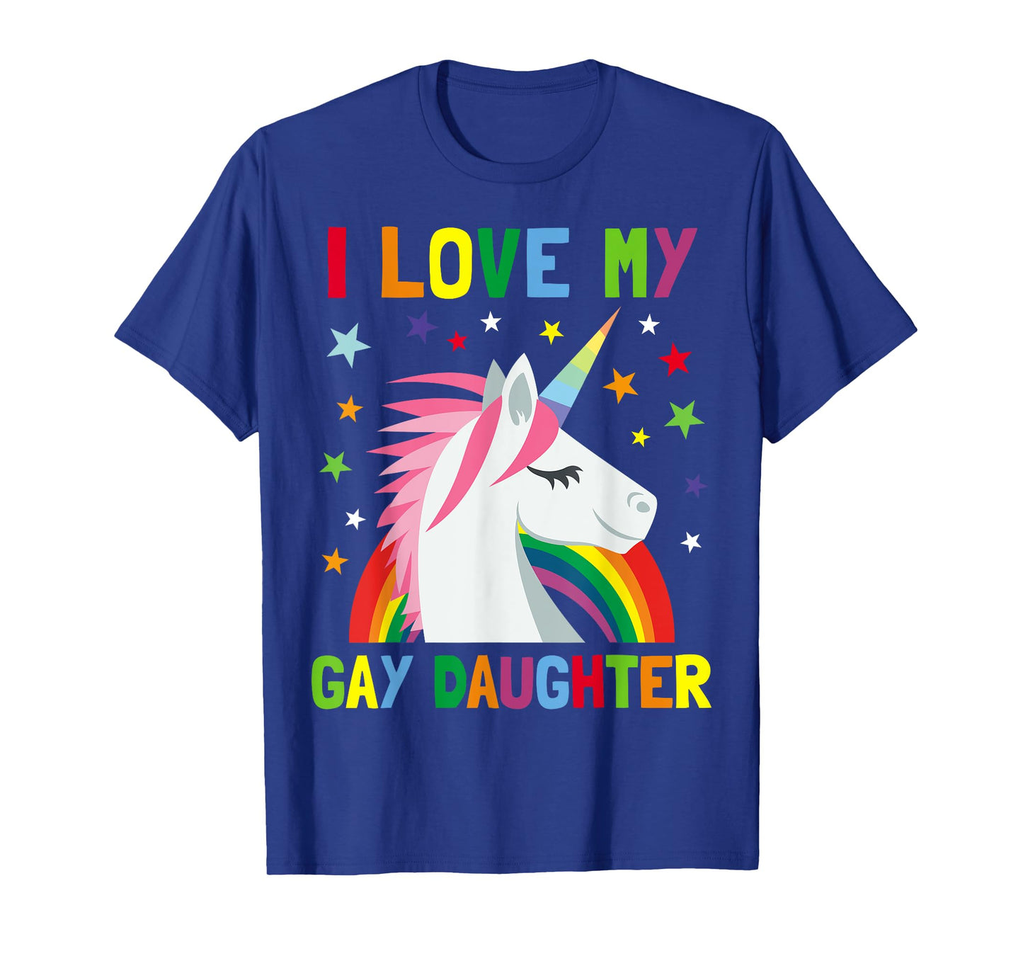I Love My Gay Daughter Unicorn T-shirt Parent of Gay Child T-Shirt