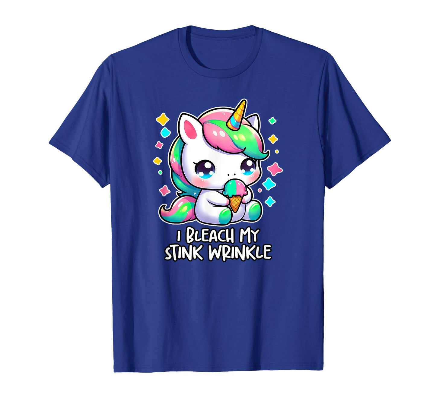 I BLEACH MY STINK WRINKLE Cute Unicorn Y2K Unhinged Cringe T-Shirt