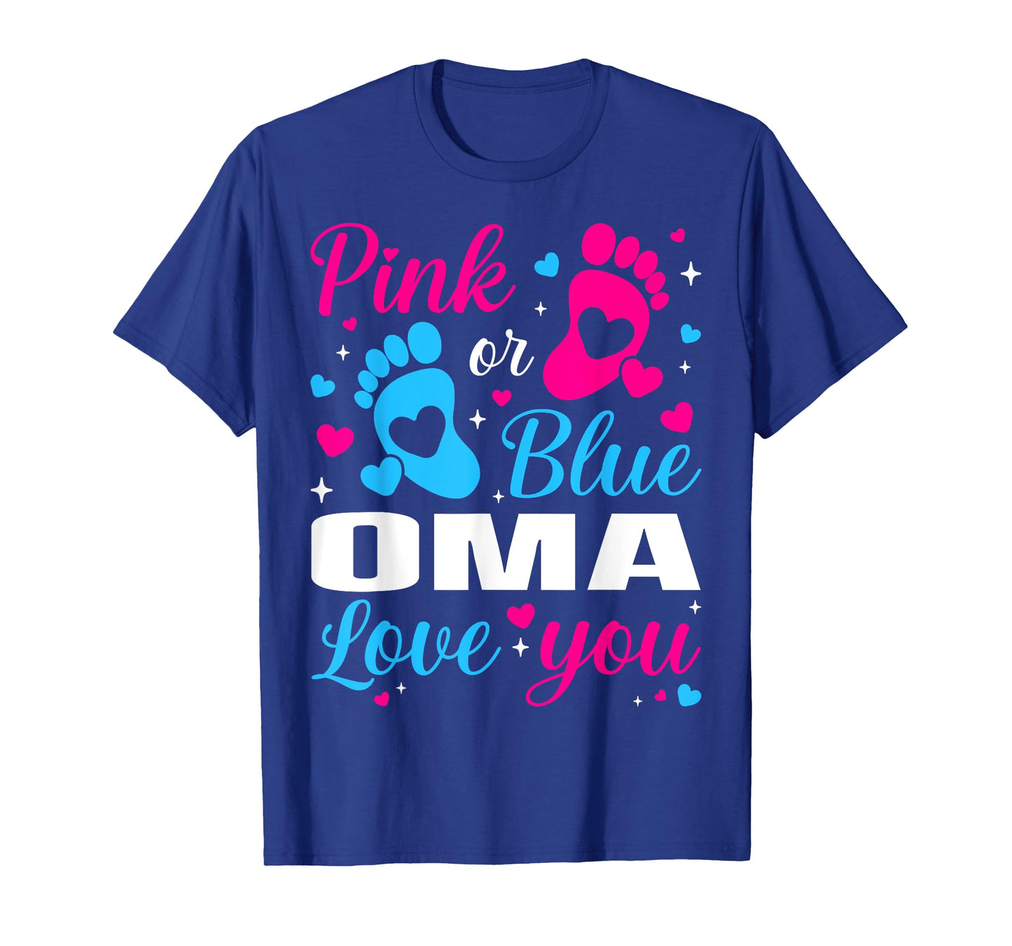 Gender Reveal Pink or Blue Oma Loves you Family T-Shirt