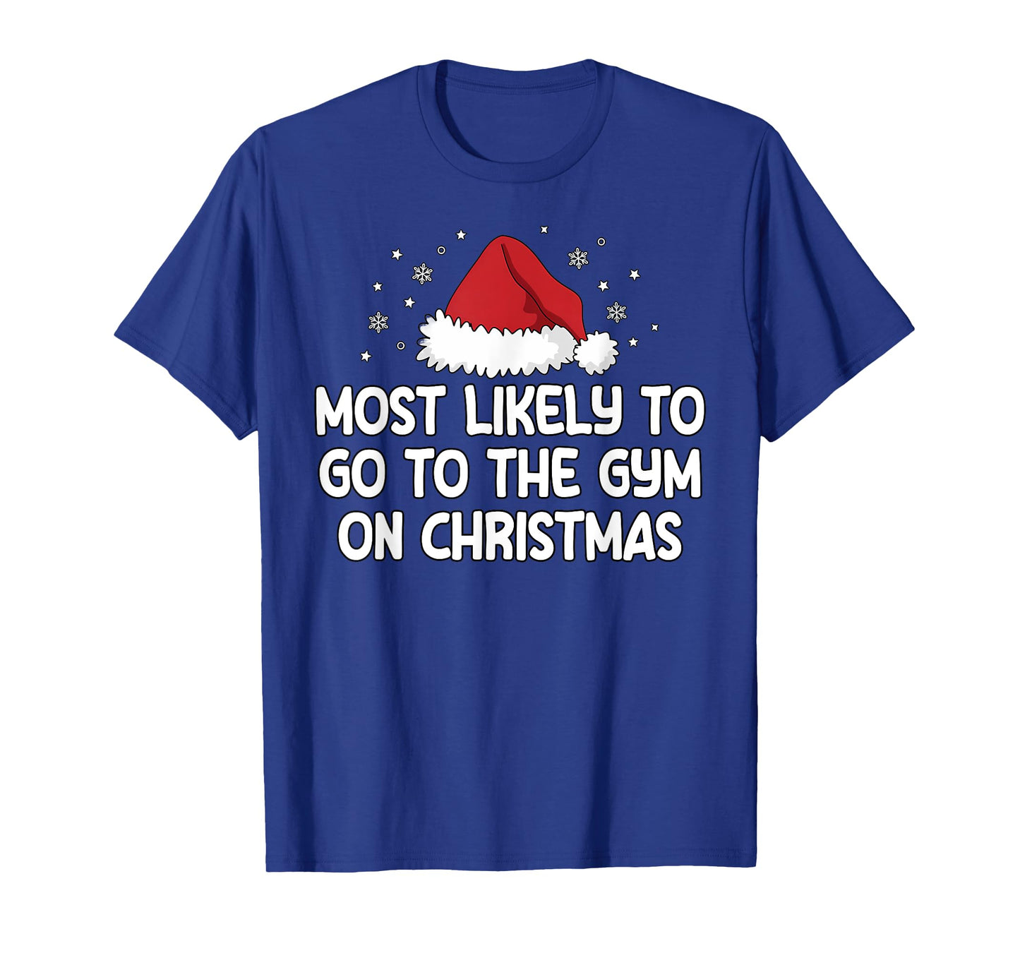 Most Likely To Go To The Gym On Christmas T-Shirt