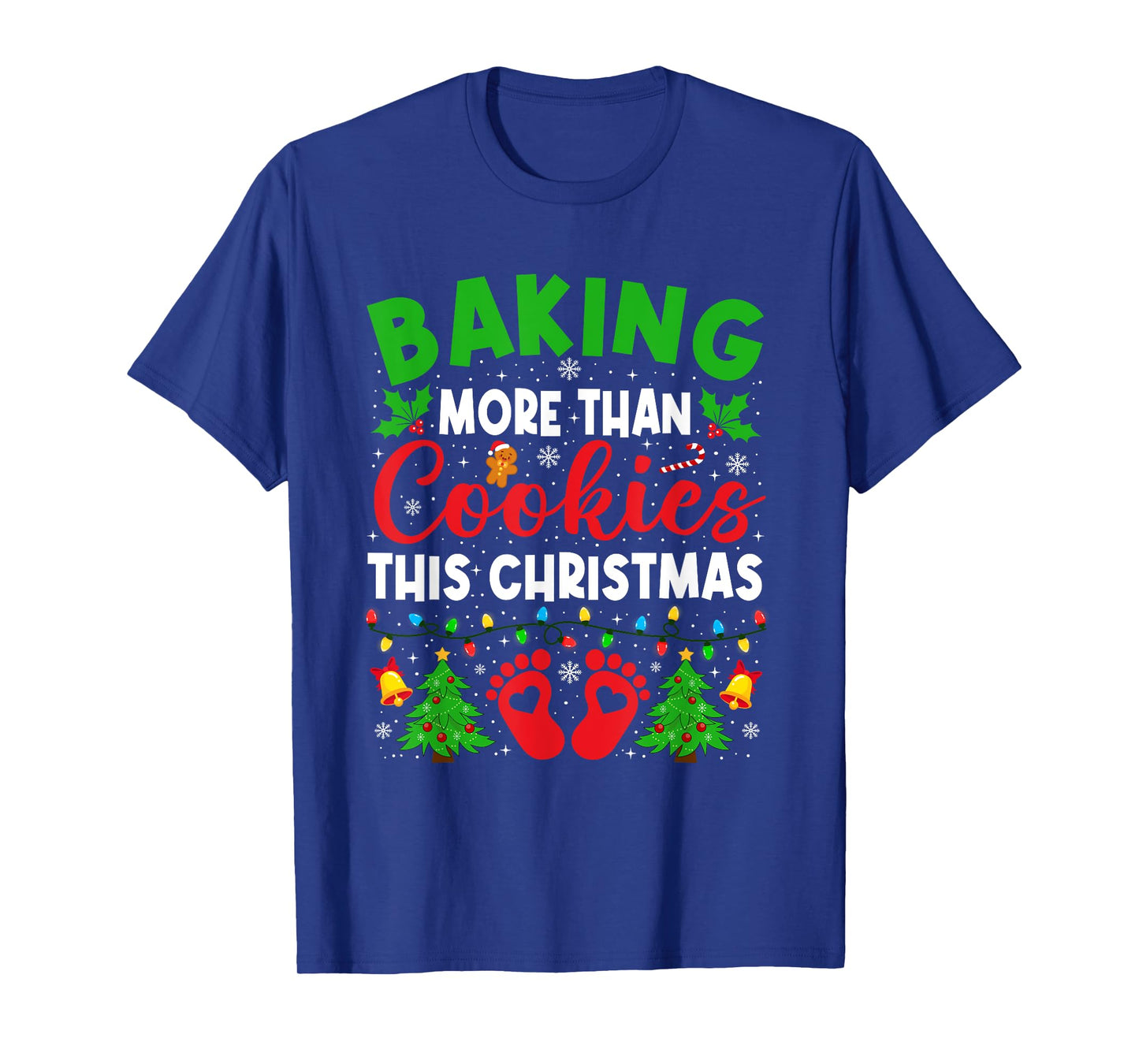 Baking More Than Cookies Christmas Pregnancy Announcement T-Shirt