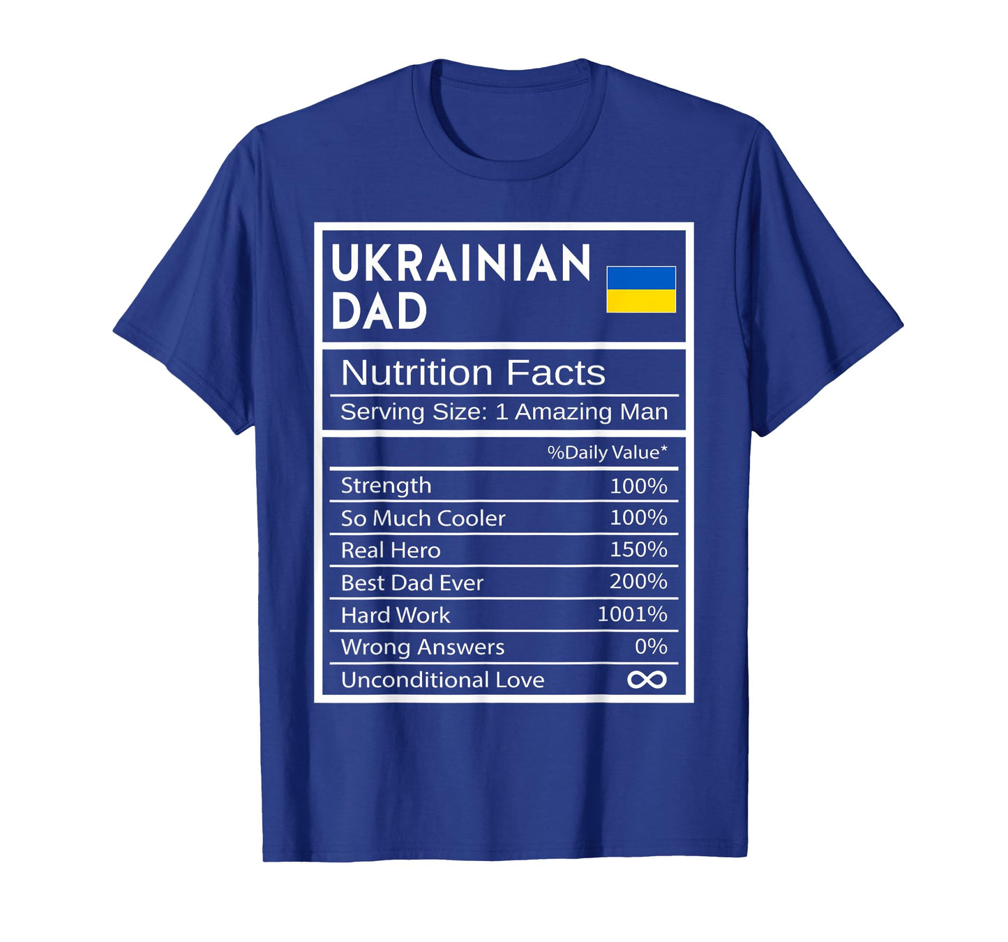 Ukrainian Dad Nutrition Facts National Pride Gift For Dad T-Shirt