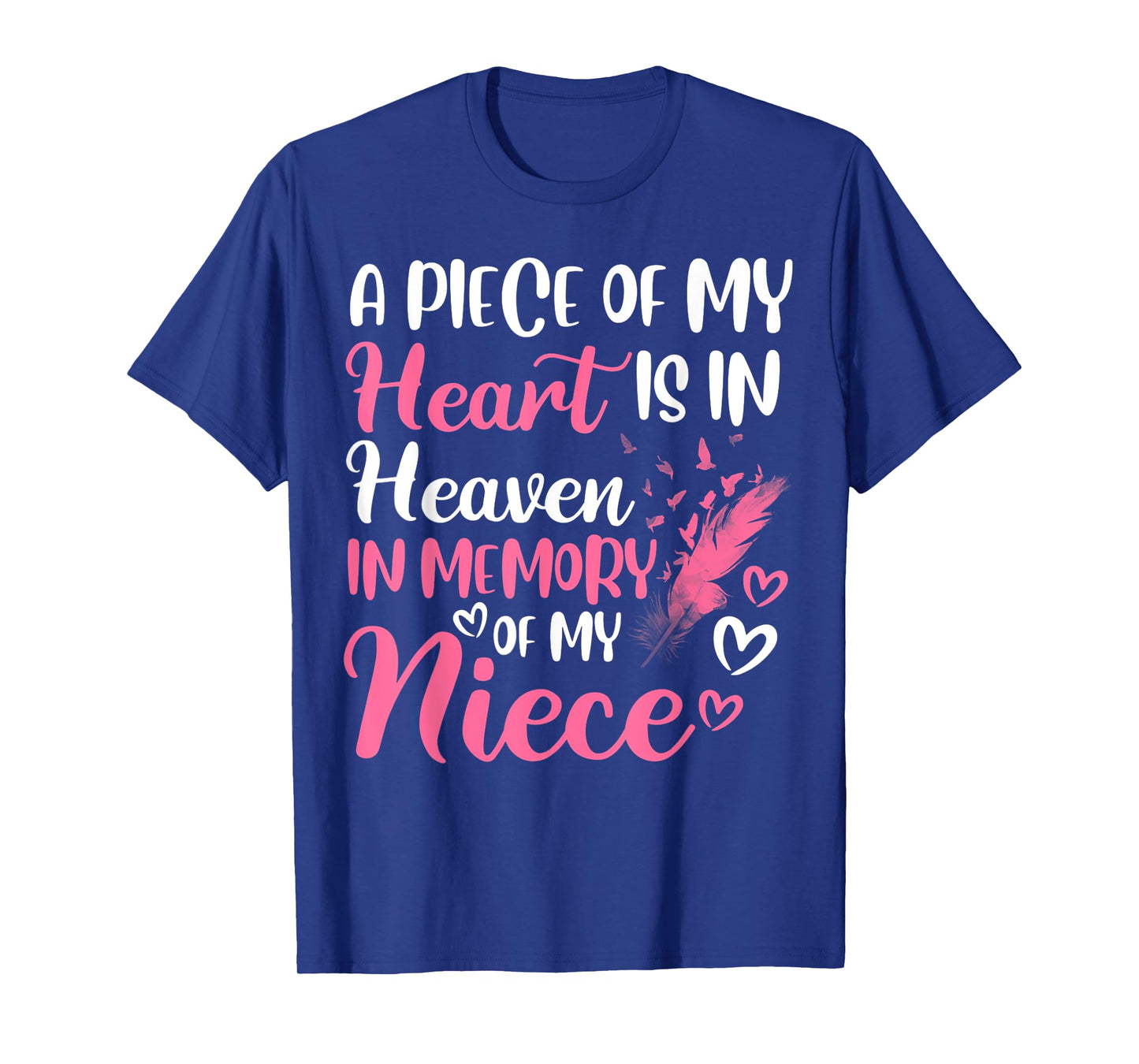 A piece of my heart is in heaven in memory of niece aunt T-Shirt