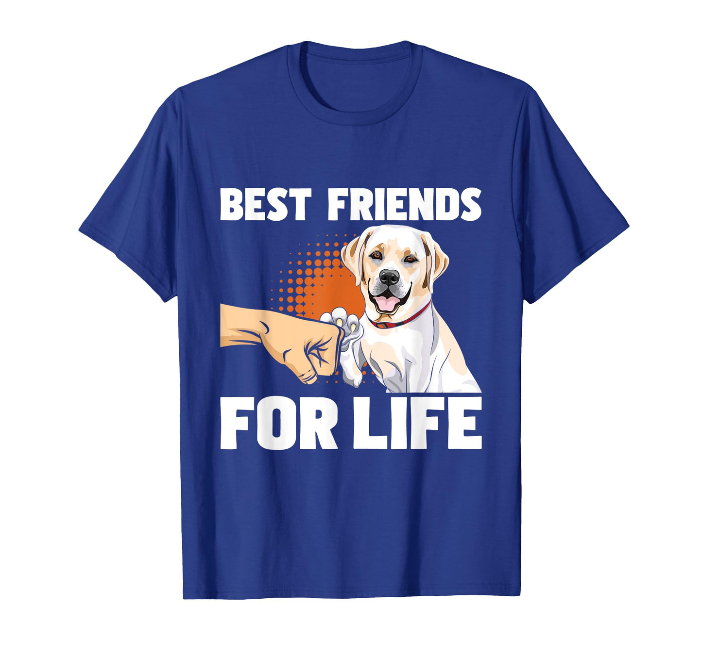 Funny Labrador Shirts Best Friends For Life - Labrador Lover Dog Trainer Pet Owner T-Shirt