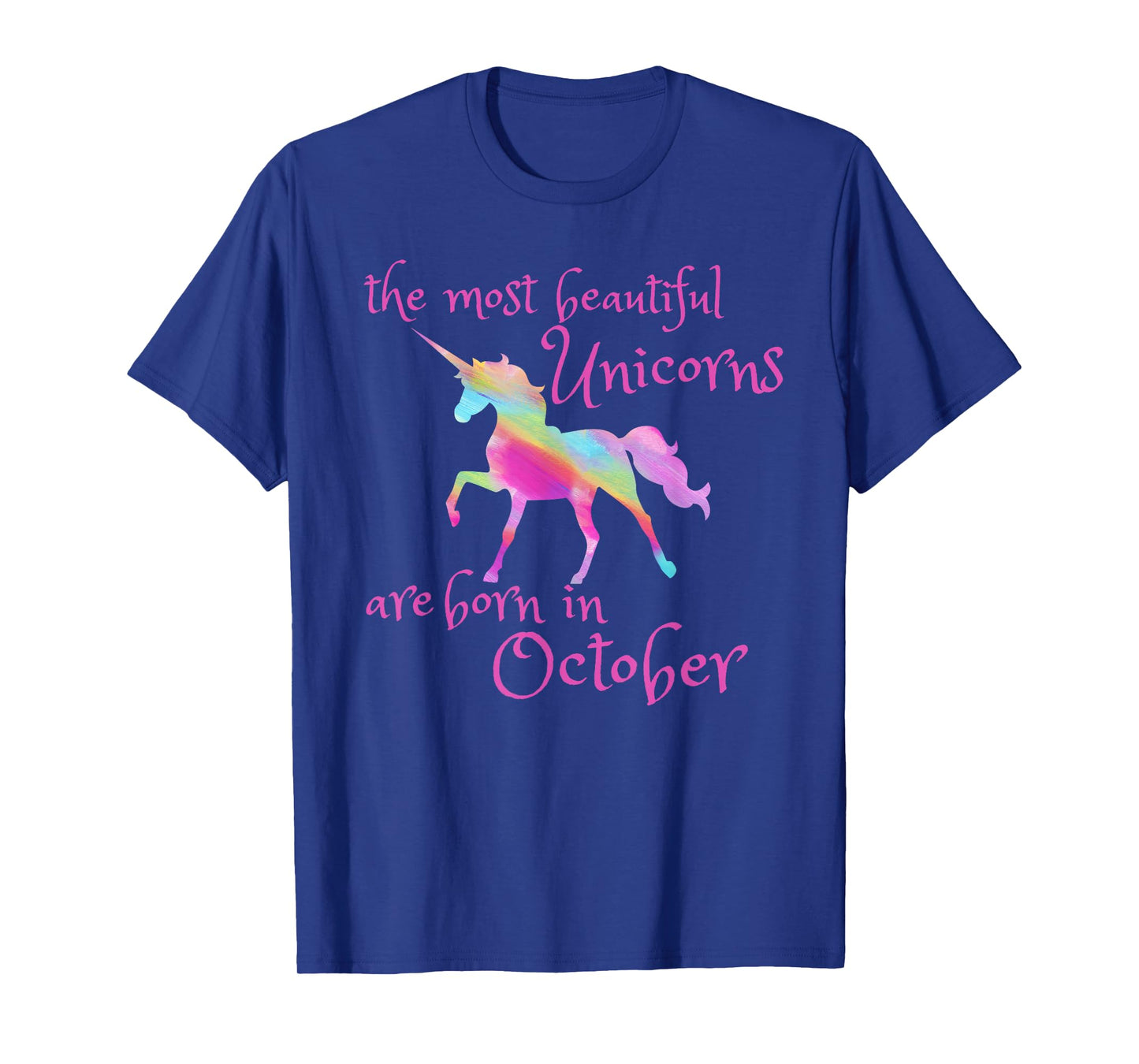 Beautiful Unicorn Birthday October Unicorn Gift T-Shirt