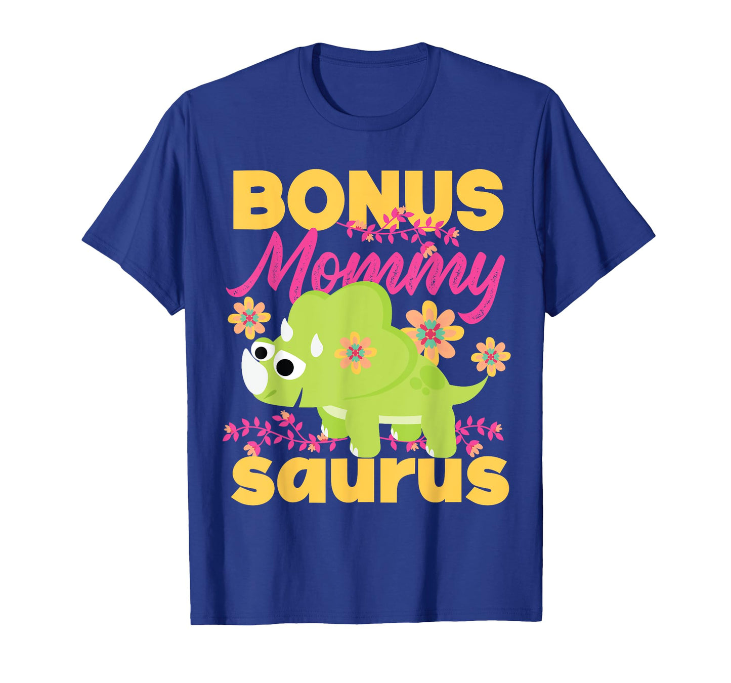 Bonus Mommy Saurus Dinosaur For Step Moms T-Shirt
