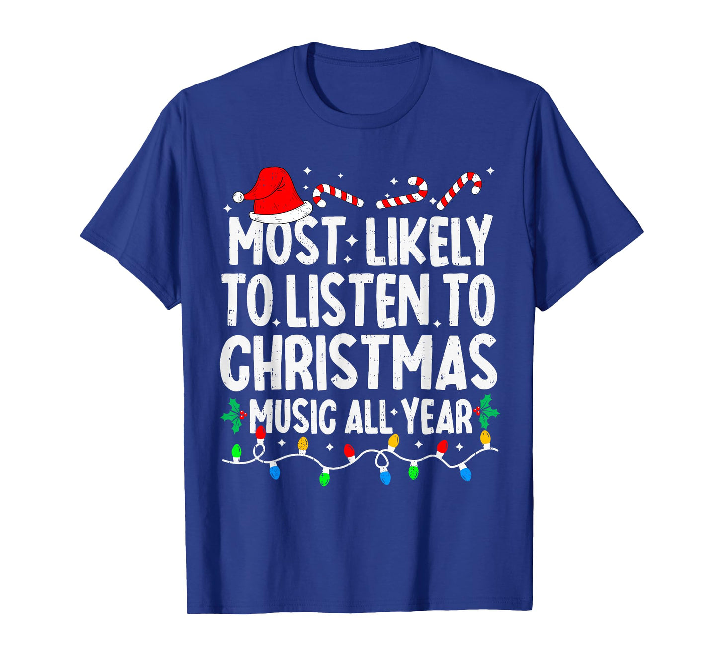 Most Likely to Listen to Music Funny Xmas Matching Christmas T-Shirt