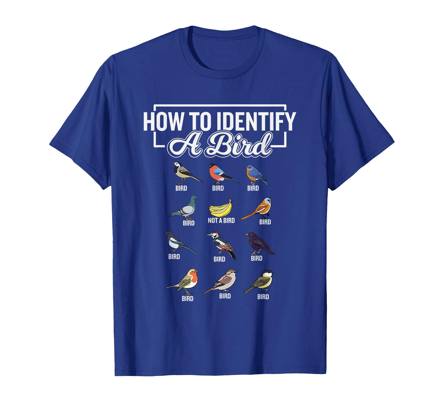 Funny Bird Watcher How To Identify a Bird Unique Birder T-Shirt