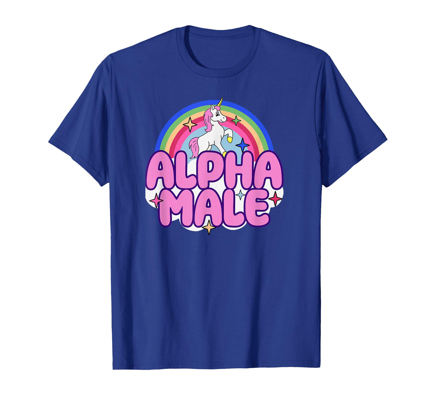 Ironic Alpha Male Unicorn Rainbow For Men Women T-Shirt