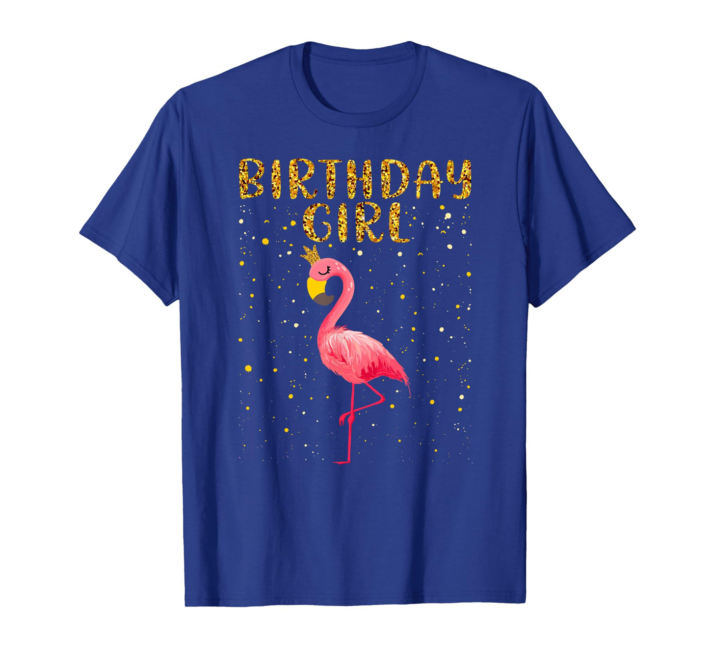 Cute Flamingo Birthday Girl - Funny Flamingo Lover Birthday T-Shirt