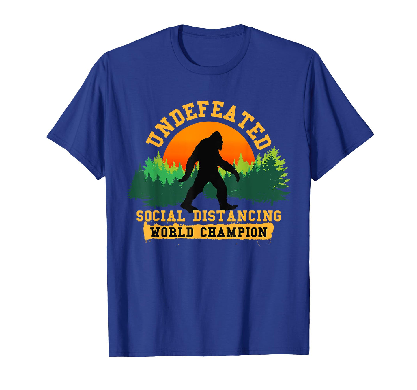 Social Distancing World Champion tee Funny Bigfoot tee T-Shirt