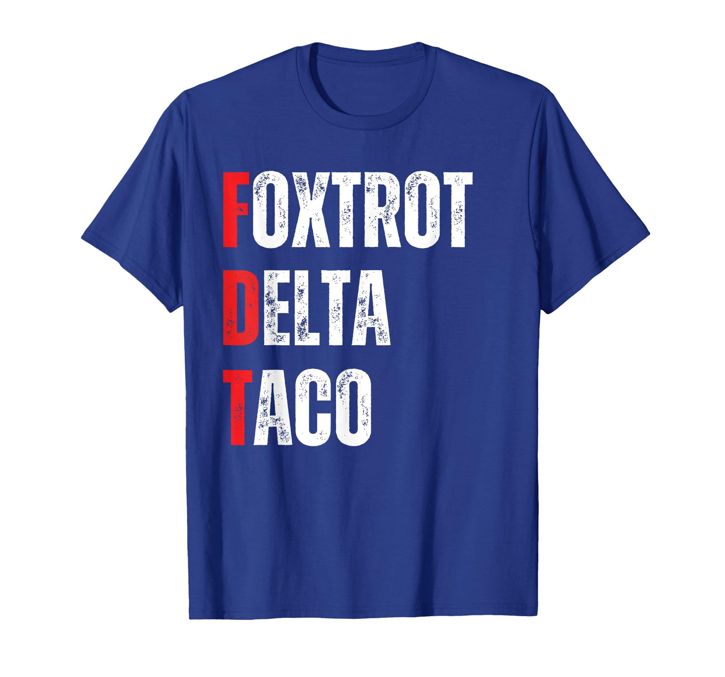 Funny Let's Go Taco Foxtrots Delta Taco T-Shirt