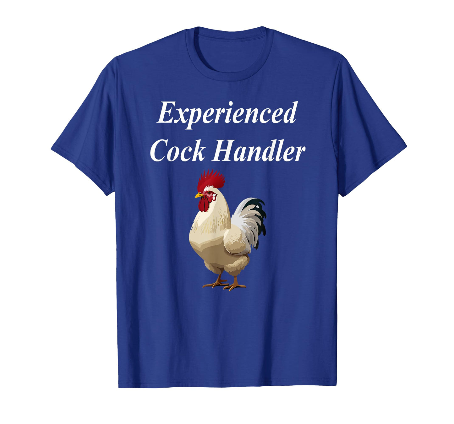 Experienced Cock Handler Funny Raunchy Cougar Adult MILF T-Shirt