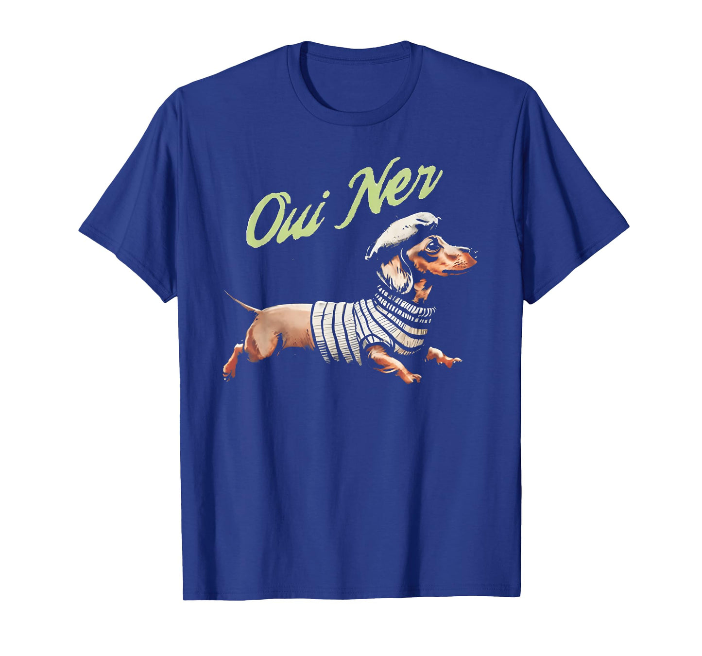 Oui Ner Funny Dachshund Wiener Dog French Humor T-Shirt